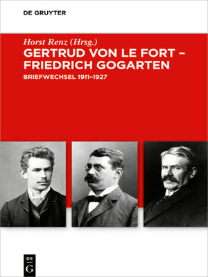 cover image of Gertrud von le Fort – Friedrich Gogarten